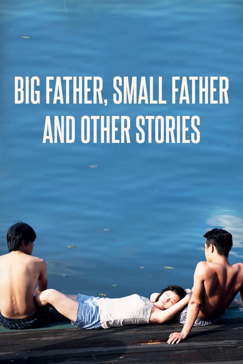 Big Father, Small Father and Other Stories - Movie Poster Big Father, Small Father and Other Stories - Movie Poster