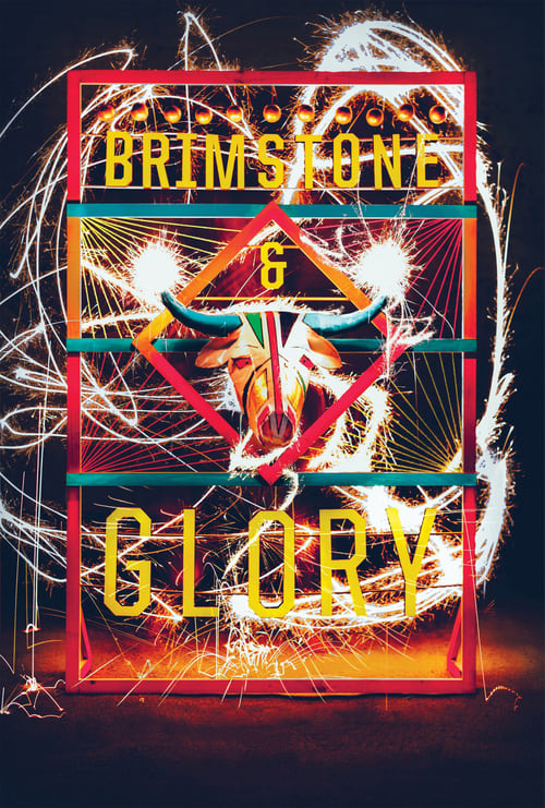 Brimstone & Glory - Movie Poster Brimstone & Glory - Movie Poster