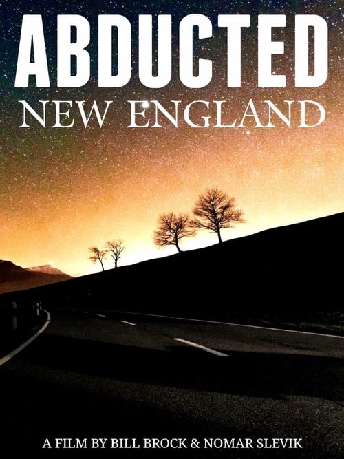 Abducted New England - Movie Poster Abducted New England - Movie Poster