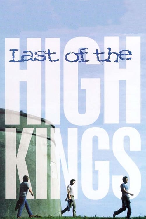 The Last of the High Kings - Movie Poster The Last of the High Kings - Movie Poster