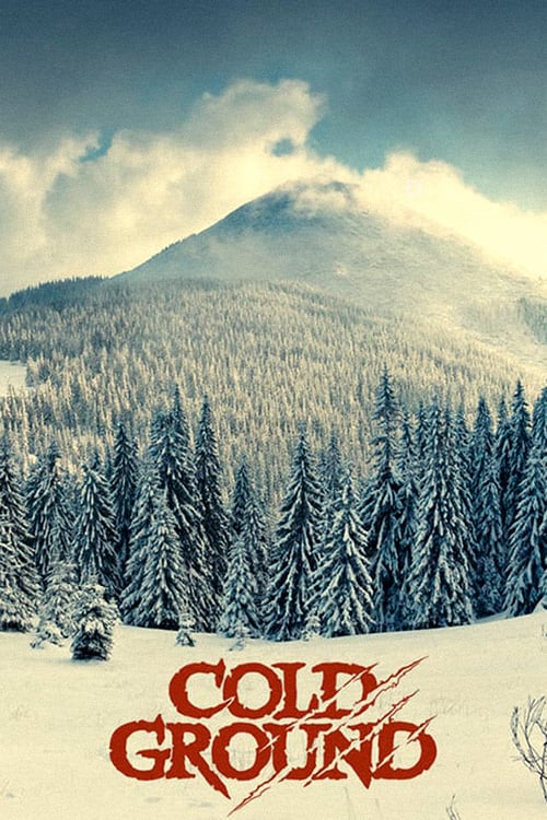 Cold Ground - Movie Poster Cold Ground - Movie Poster