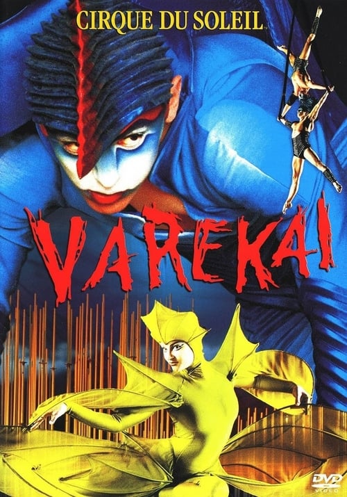 Cirque du Soleil: Varekai - Movie Poster Cirque du Soleil: Varekai - Movie Poster