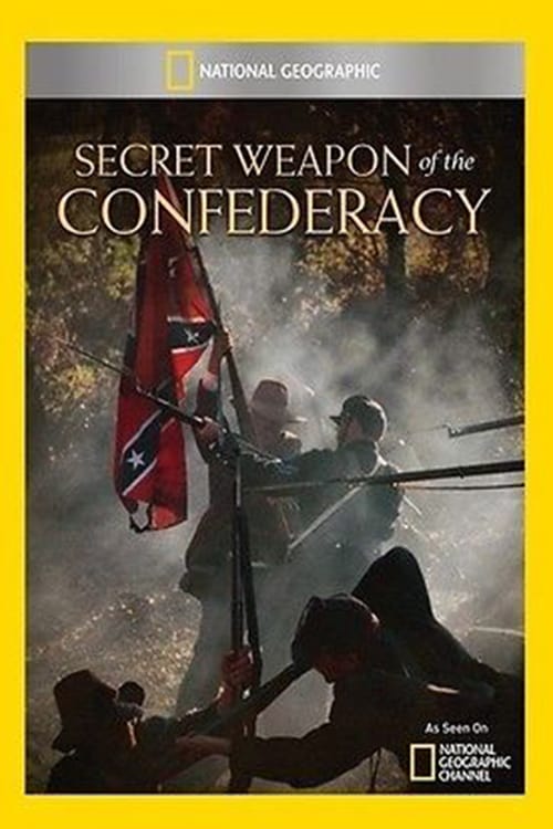 Secret Weapon of the Confederacy - Movie Poster Secret Weapon of the Confederacy - Movie Poster