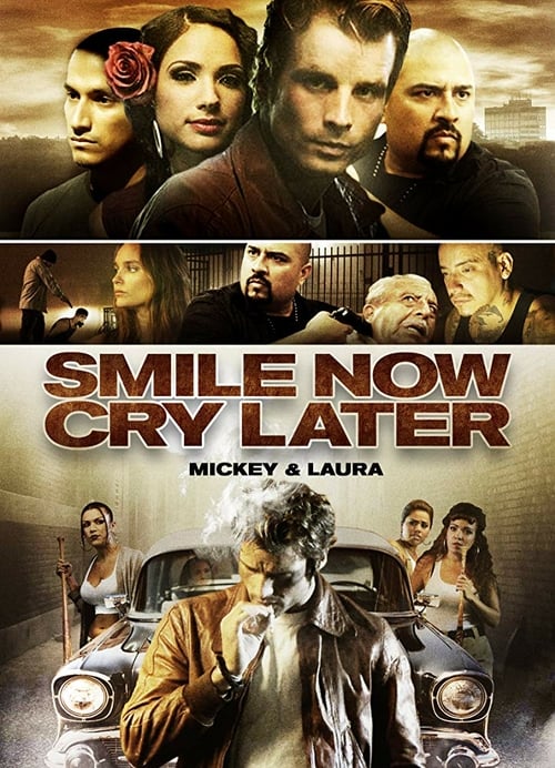 Smile Now, Cry Later - Movie Poster Smile Now, Cry Later - Movie Poster