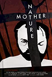 Mother Nature - Movie Poster Mother Nature - Movie Poster