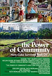 The Power of Community: How Cuba Survived Peak Oil - Movie Poster The Power of Community: How Cuba Survived Peak Oil - Movie Poster