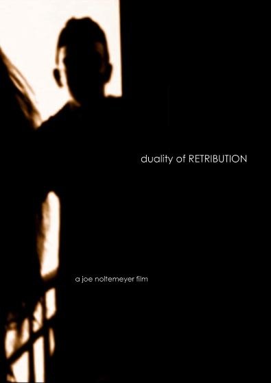Duality of Retribution - Movie Poster