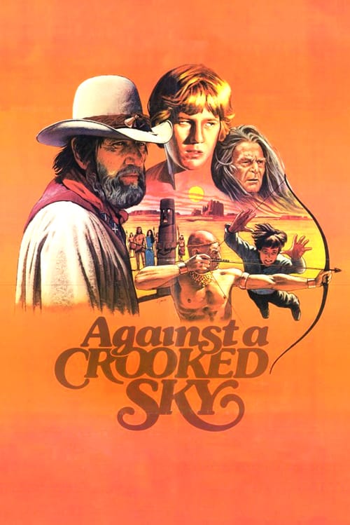 Against a Crooked Sky - Movie Poster Against a Crooked Sky - Movie Poster