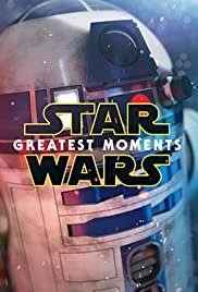 Star Wars: Greatest Moments - Movie Poster Star Wars: Greatest Moments - Movie Poster