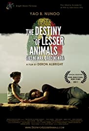 The Destiny of Lesser Animals - Movie Poster The Destiny of Lesser Animals - Movie Poster