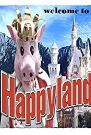 Welcome to Happyland - Movie Poster Welcome to Happyland - Movie Poster