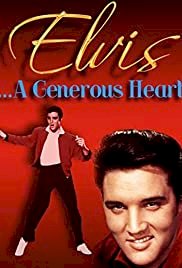 Elvis: A Generous Heart - Movie Poster Elvis: A Generous Heart - Movie Poster