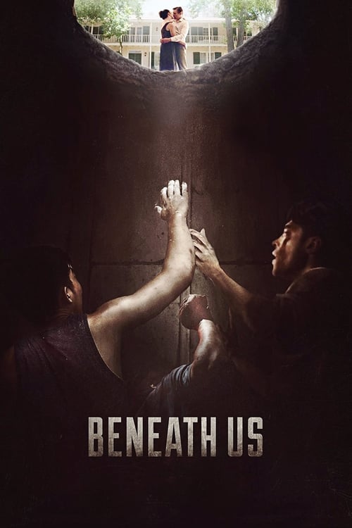 Beneath Us - Movie Poster Beneath Us - Movie Poster