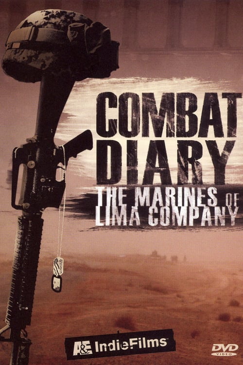 Combat Diary: The Marines of Lima Company - Movie Poster Combat Diary: The Marines of Lima Company - Movie Poster