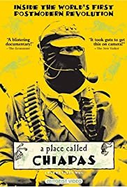 A Place Called Chiapas - Movie Poster A Place Called Chiapas - Movie Poster