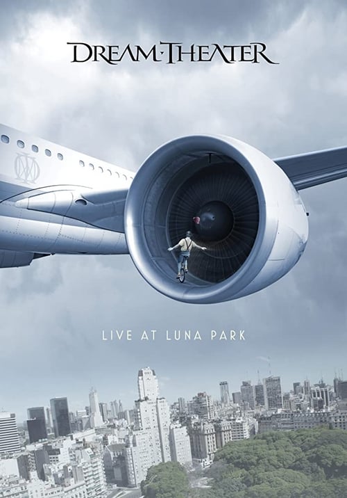 Dream Theater: Live At Luna Park - Movie Poster Dream Theater: Live At Luna Park - Movie Poster