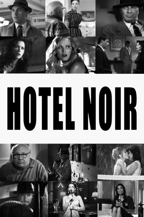 Hotel Noir - Movie Poster Hotel Noir - Movie Poster