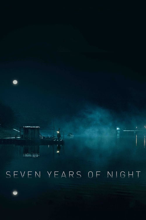 Seven Years of Night - Movie Poster Seven Years of Night - Movie Poster