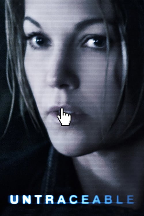 Untraceable - Movie Poster Untraceable - Movie Poster