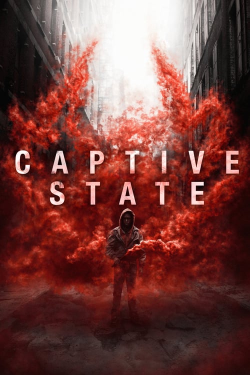 Captive State - Movie Poster Captive State - Movie Poster