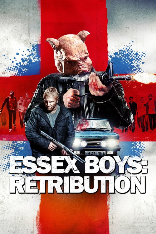 Essex Boys Retribution - Movie Poster Essex Boys Retribution - Movie Poster