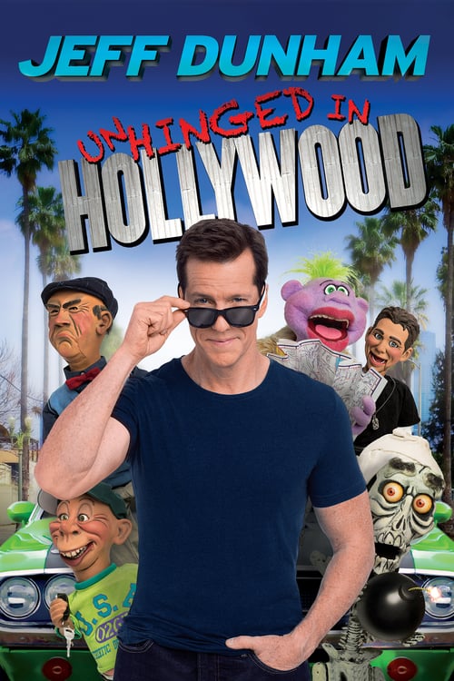 Jeff Dunham: Unhinged in Hollywood - Movie Poster