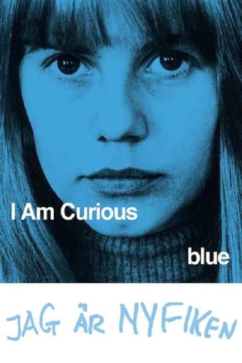 I Am Curious (Blue) - Movie Poster I Am Curious (Blue) - Movie Poster