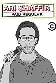 Ari Shaffir: Paid Regular - Movie Poster Ari Shaffir: Paid Regular - Movie Poster
