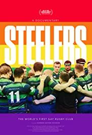 Steelers: The World's First Gay Rugby Club - Movie Poster Steelers: The World's First Gay Rugby Club - Movie Poster