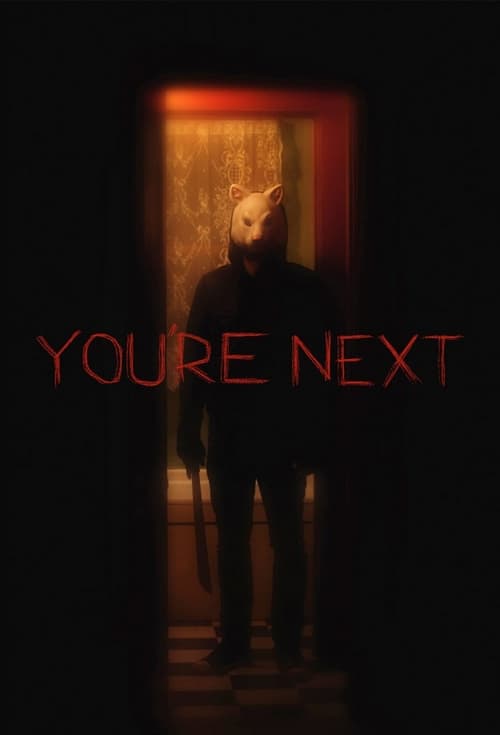 You're Next - Movie Poster You're Next - Movie Poster