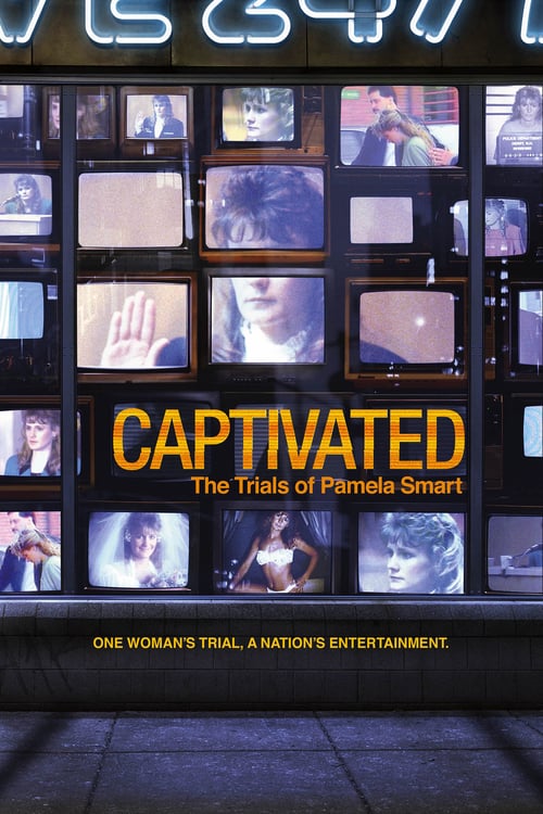 Captivated: The Trials of Pamela Smart - Movie Poster Captivated: The Trials of Pamela Smart - Movie Poster