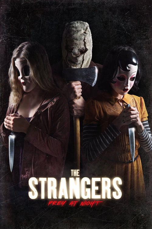 The Strangers: Prey at Night - Movie Poster The Strangers: Prey at Night - Movie Poster