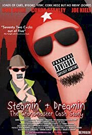 Steamin' + Dreamin': The Grandmaster Cash Story - Movie Poster Steamin' + Dreamin': The Grandmaster Cash Story - Movie Poster