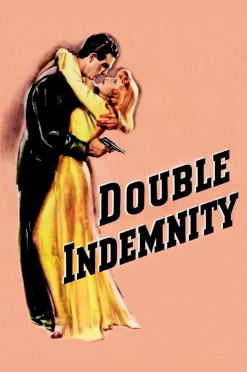 Double Indemnity - Movie Poster Double Indemnity - Movie Poster