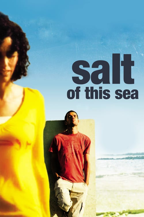 Salt of This Sea - Movie Poster Salt of This Sea - Movie Poster