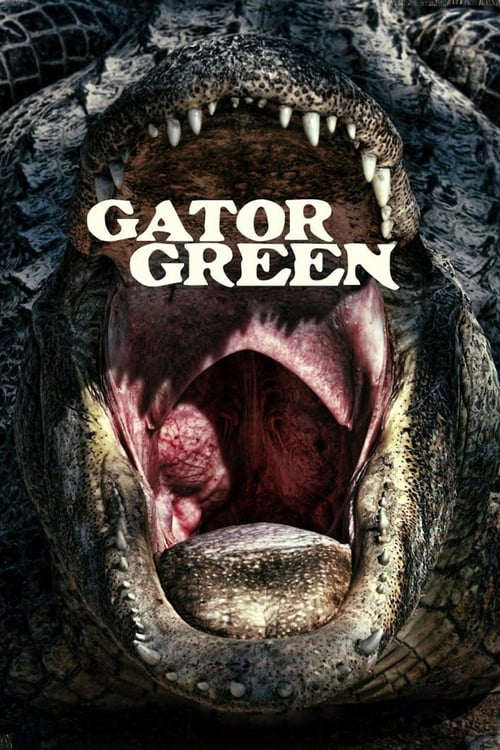 Gator Green - Movie Poster Gator Green - Movie Poster