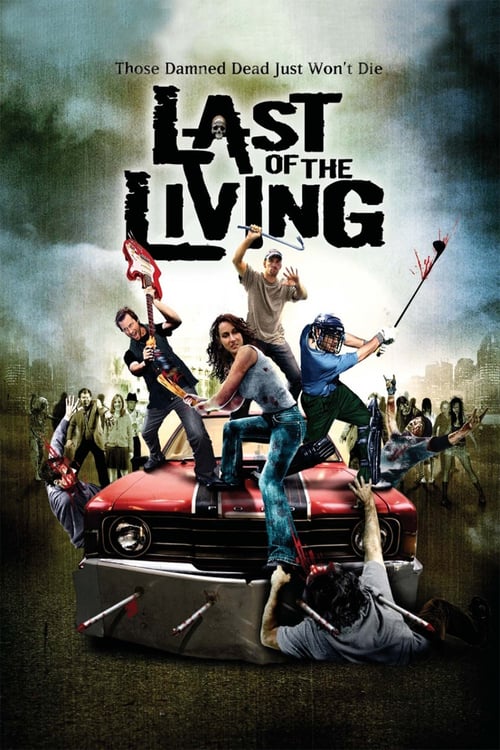 Last of the Living - Movie Poster Last of the Living - Movie Poster