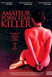 Amateur Porn Star Killer - Movie Poster Amateur Porn Star Killer - Movie Poster