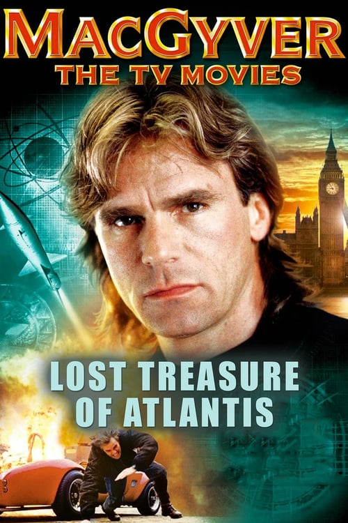 MacGyver: Lost Treasure of Atlantis - Movie Poster MacGyver: Lost Treasure of Atlantis - Movie Poster