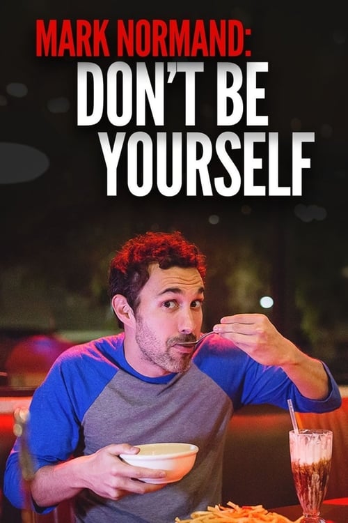 Amy Schumer Presents Mark Normand: Don't Be Yourself - Movie Poster Amy Schumer Presents Mark Normand: Don't Be Yourself - Movie Poster