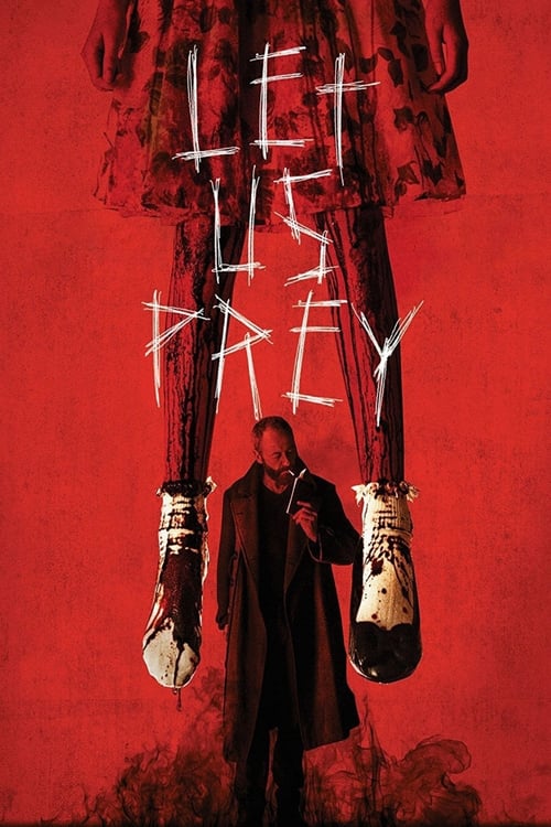 Let Us Prey - Movie Poster Let Us Prey - Movie Poster