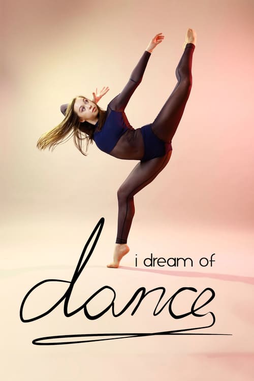 I Dream of Dance - Movie Poster I Dream of Dance - Movie Poster