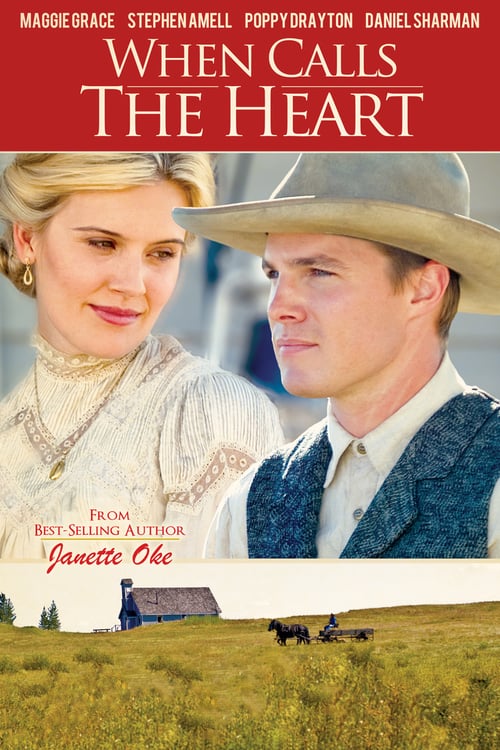 When Calls the Heart - Movie Poster When Calls the Heart - Movie Poster