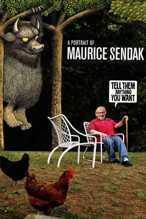 Tell Them Anything You Want: A Portrait of Maurice Sendak - Movie Poster Tell Them Anything You Want: A Portrait of Maurice Sendak - Movie Poster