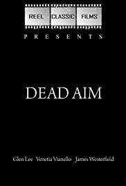 Dead Aim - Movie Poster Dead Aim - Movie Poster