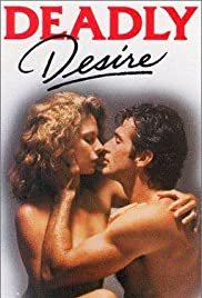 Deadly Desire - Movie Poster Deadly Desire - Movie Poster