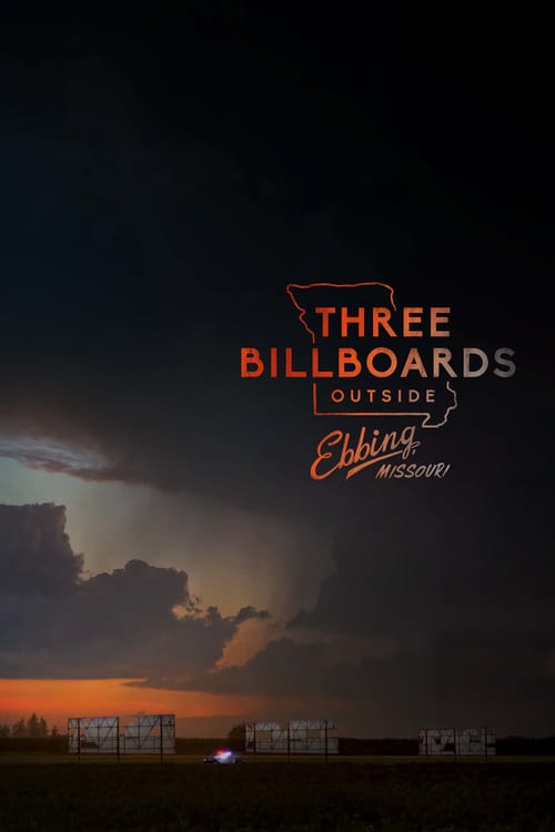 Three Billboards Outside Ebbing, Missouri - Movie Poster Three Billboards Outside Ebbing, Missouri - Movie Poster
