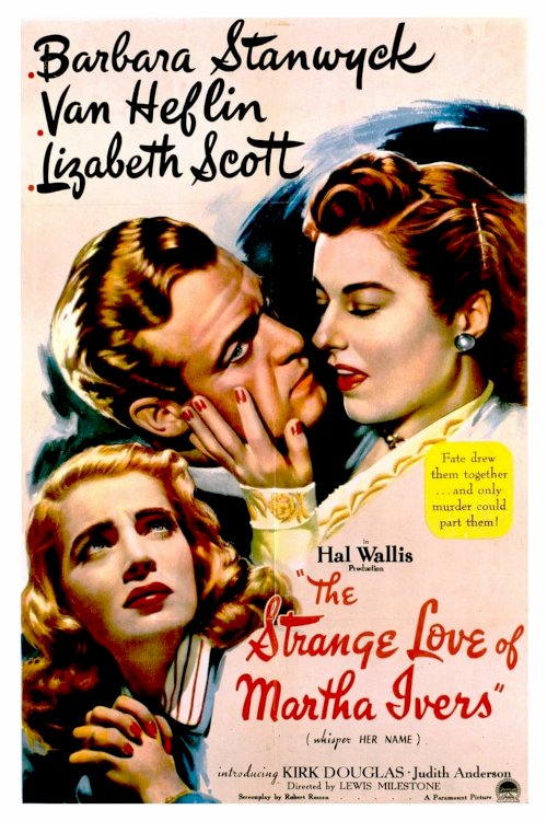 The Strange Love of Martha Ivers - Movie Poster The Strange Love of Martha Ivers - Movie Poster
