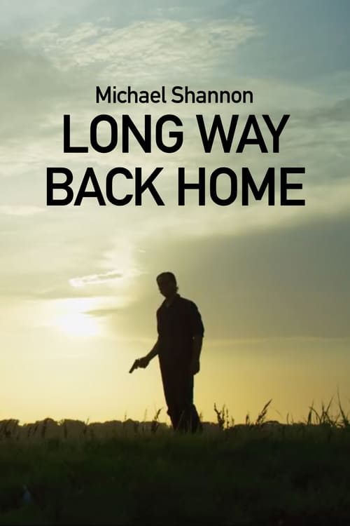 Long Way Back Home - Movie Poster Long Way Back Home - Movie Poster