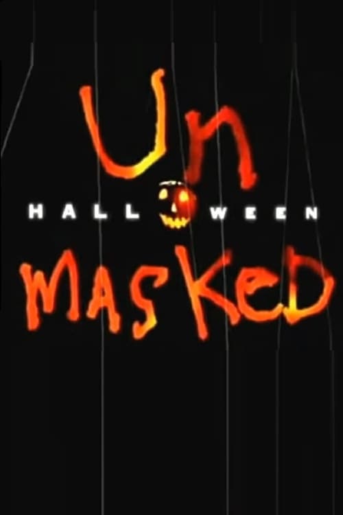 Halloween: Unmasked - Movie Poster Halloween: Unmasked - Movie Poster